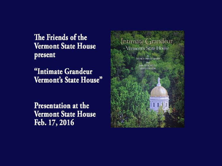 Intimate Grandeur  Vermont�s State House Book Presentation